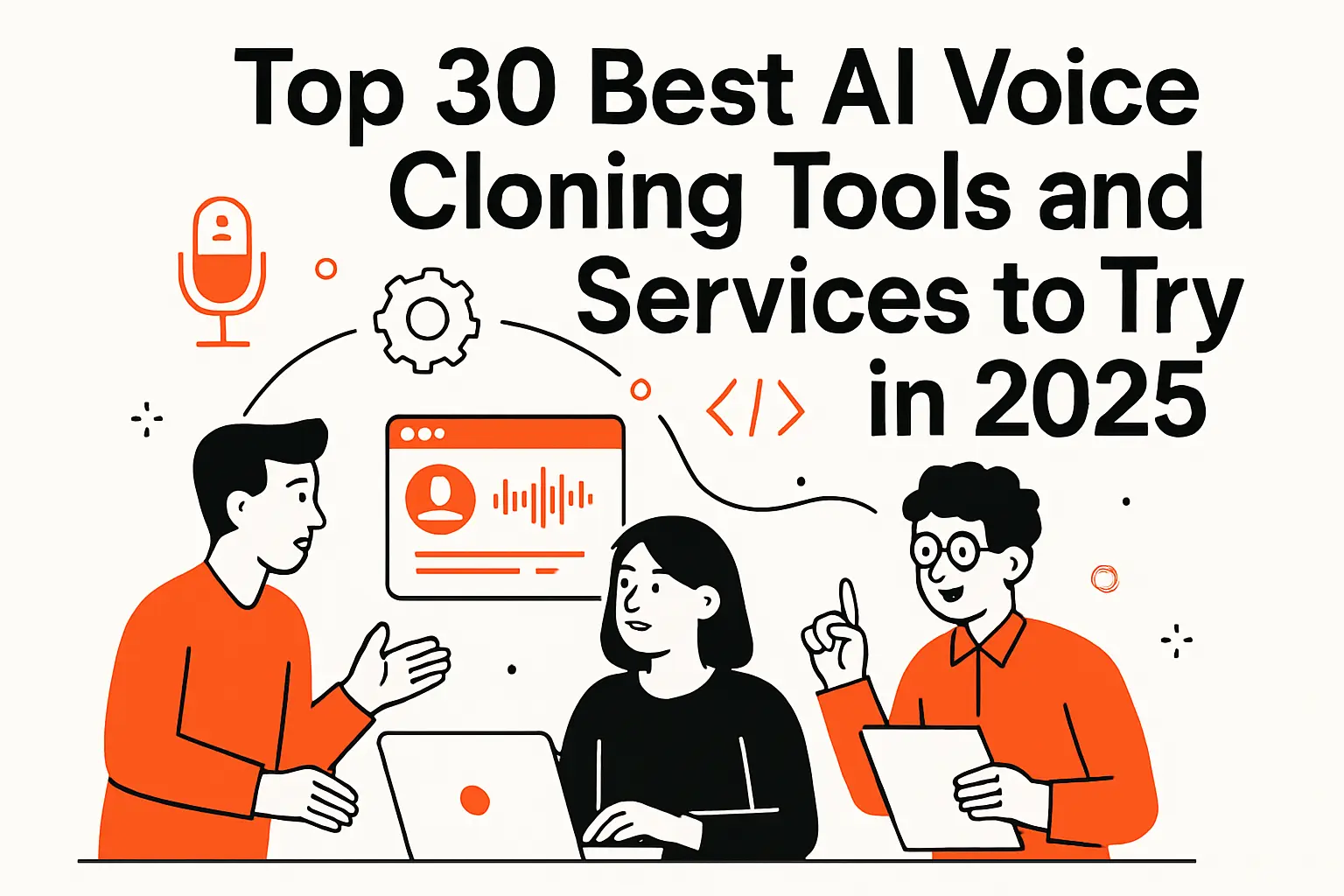 Top 30 best ai voice cloning Tools and Services to Try in 2025