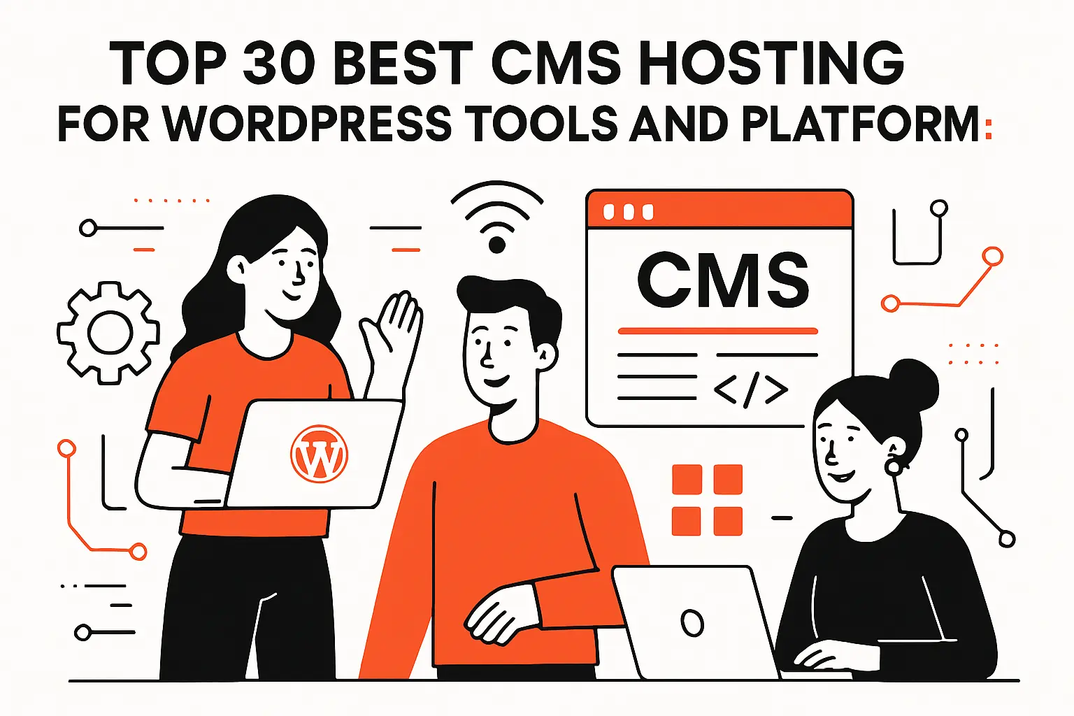 Top 30 best cms hosting for wordpress tools and platforms