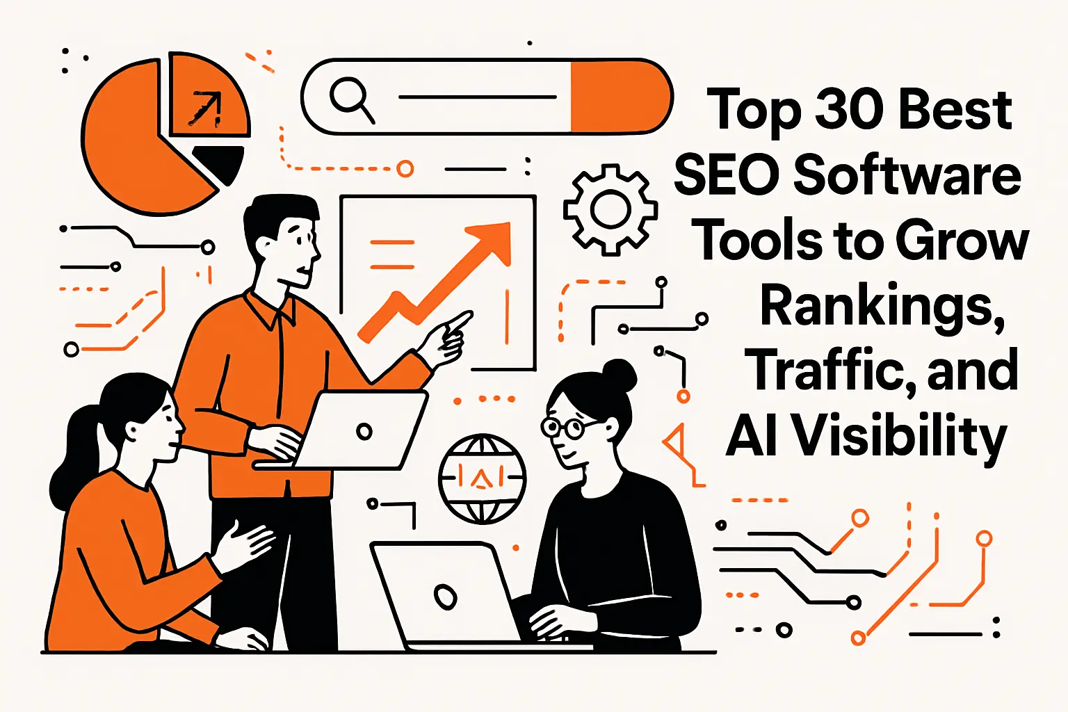Top 30 best SEO software tools to grow rankings, traffic, and AI visibility