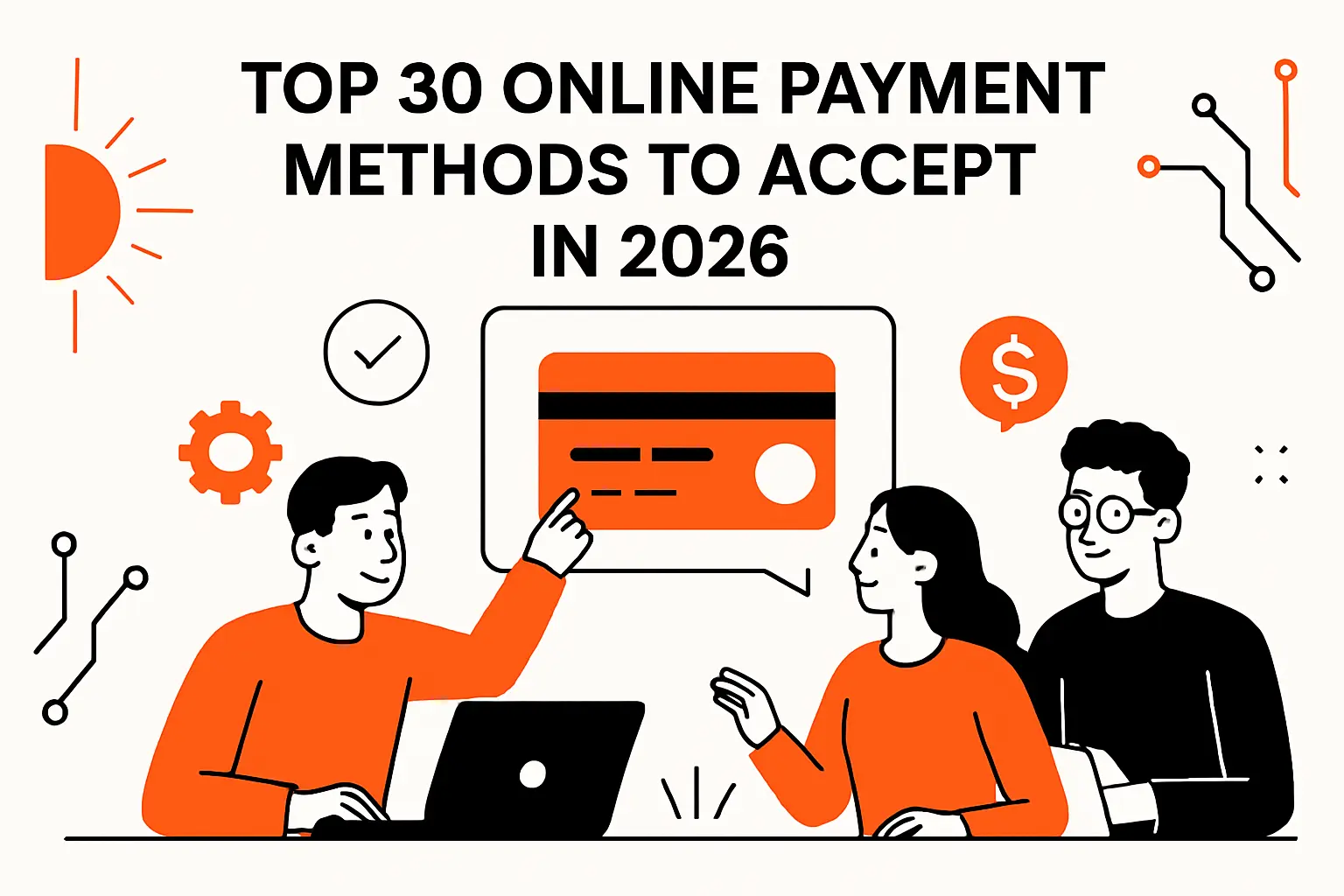 Top 30 online payment methods to accept in 2026
