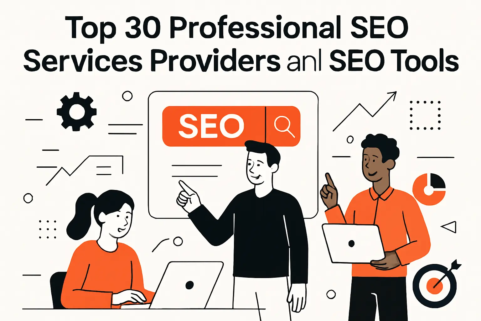 Top 30 professional seo services Providers and SEO Tools