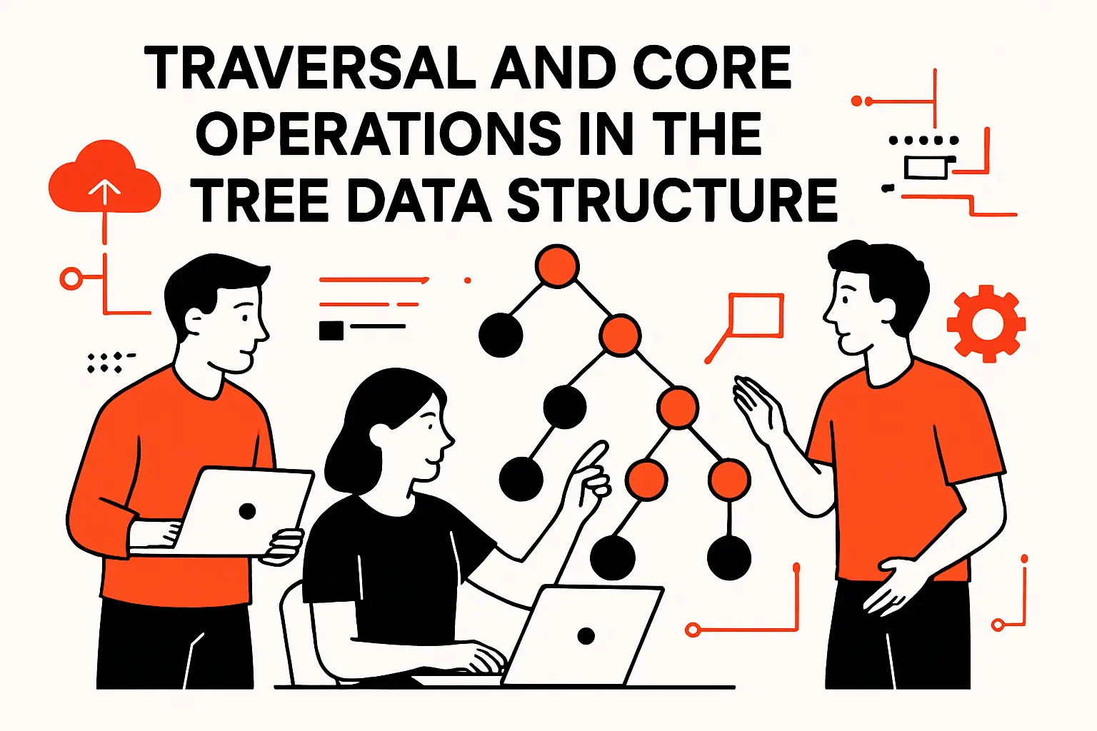 Traversal and core operations in the tree data structure