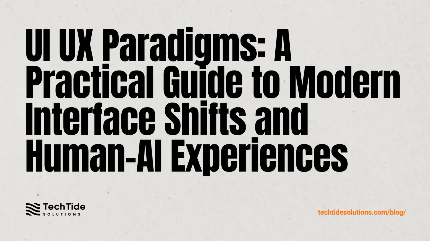 UI UX Paradigms: A Practical Guide to Modern Interface Shifts, Patterns ...