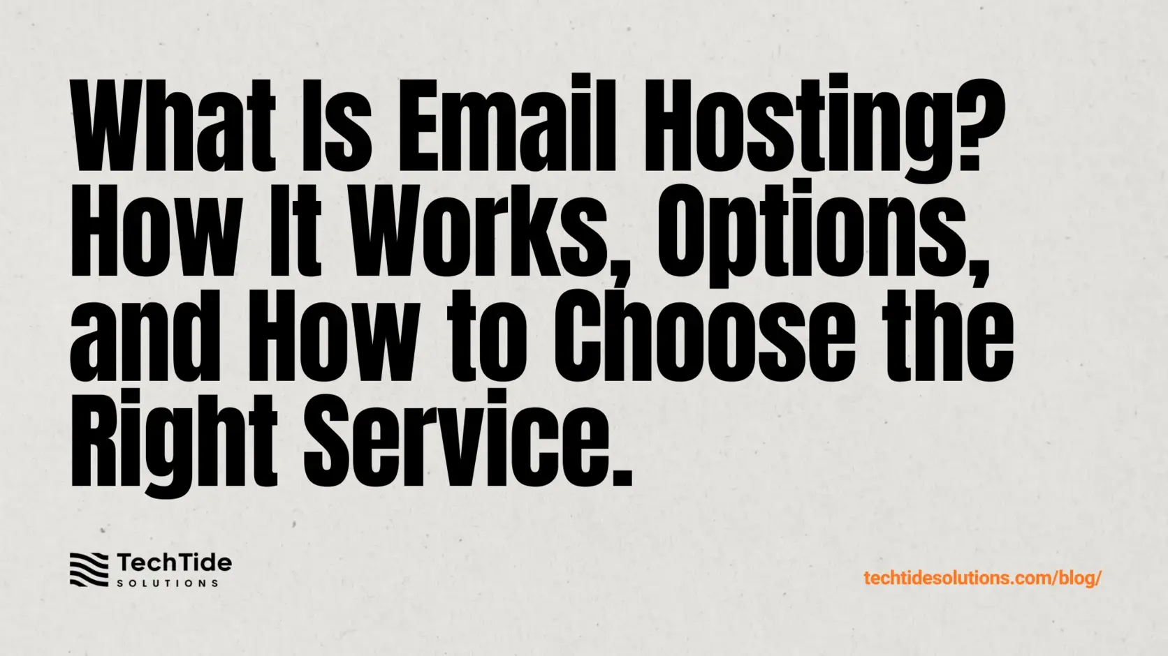 What Is Email Hosting? How It Works, Options, and How to Choose the Right Service