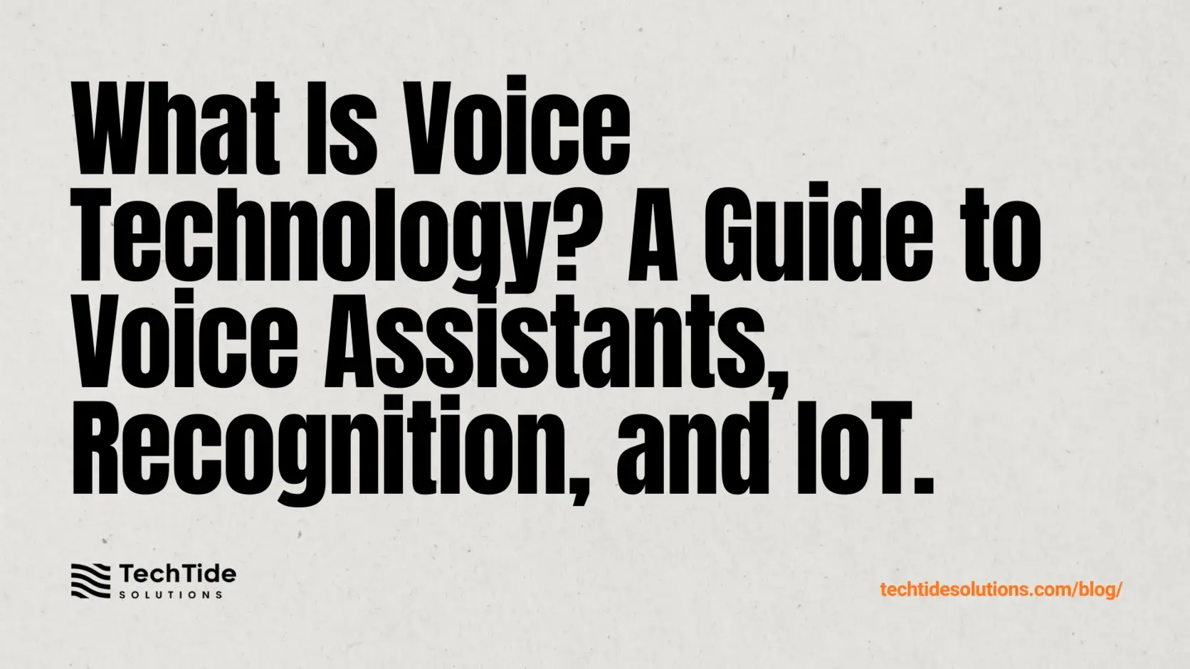 What Is Voice Technology? A Guide to what is voice technology for Voice Assistants, Recognition, and IoT