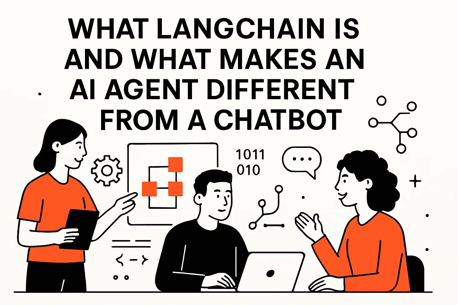 What LangChain is and what makes an AI agent different from a chatbot