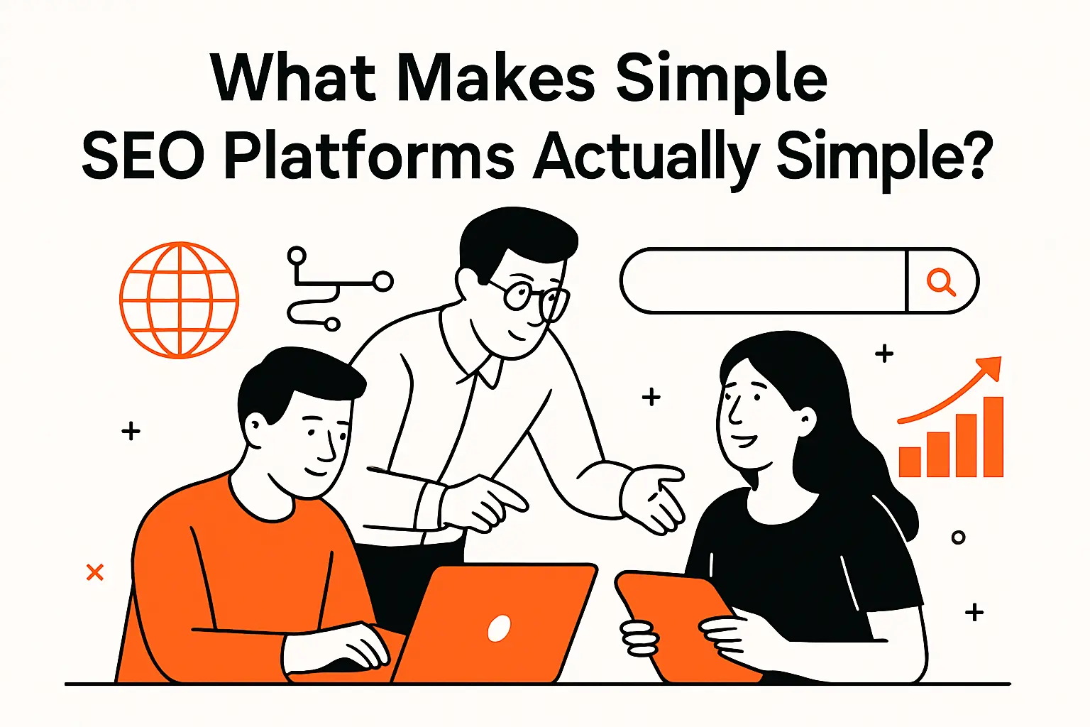 What Makes Simple SEO Platforms Actually Simple?