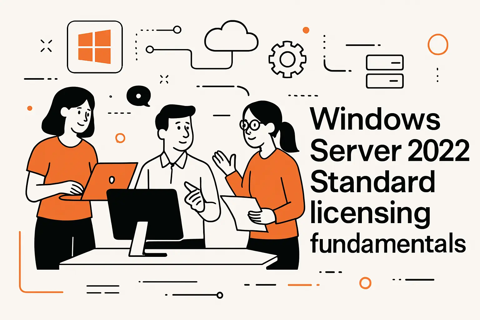 Windows Server 2022 Standard licensing fundamentals