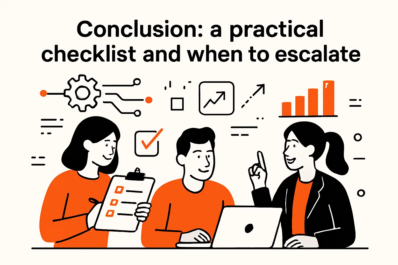 Conclusion: a practical checklist and when to escalate