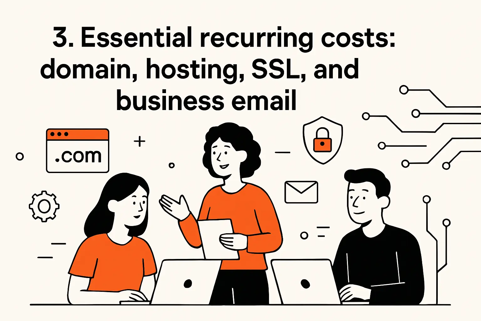 3. Essential recurring costs: domain, hosting, SSL, and business email