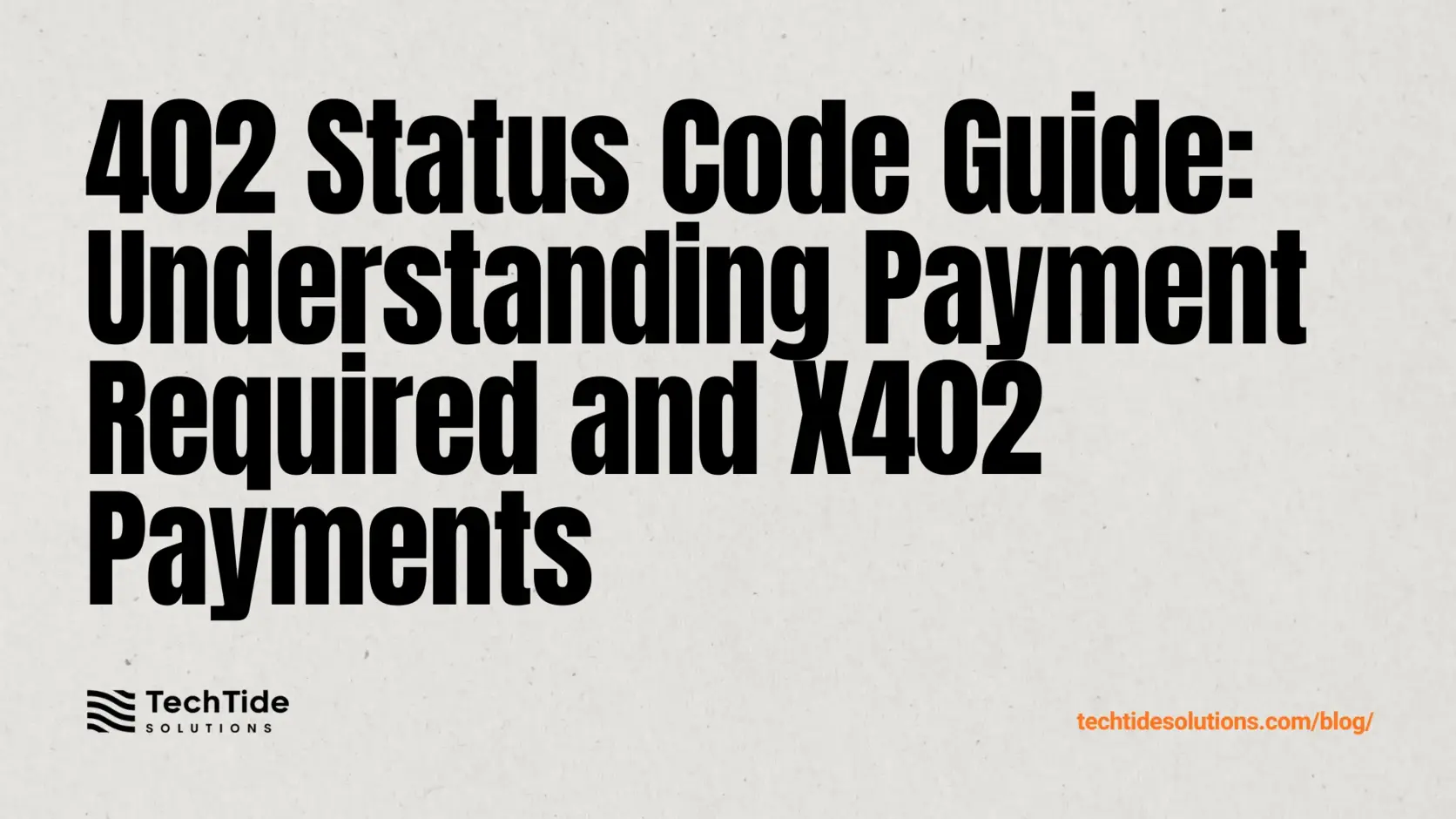 402 Status Code Guide: Payment Required Meaning, Use Cases, and X402 Payments