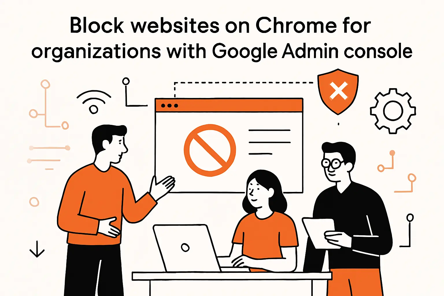Block websites on Chrome for organizations with Google Admin console
