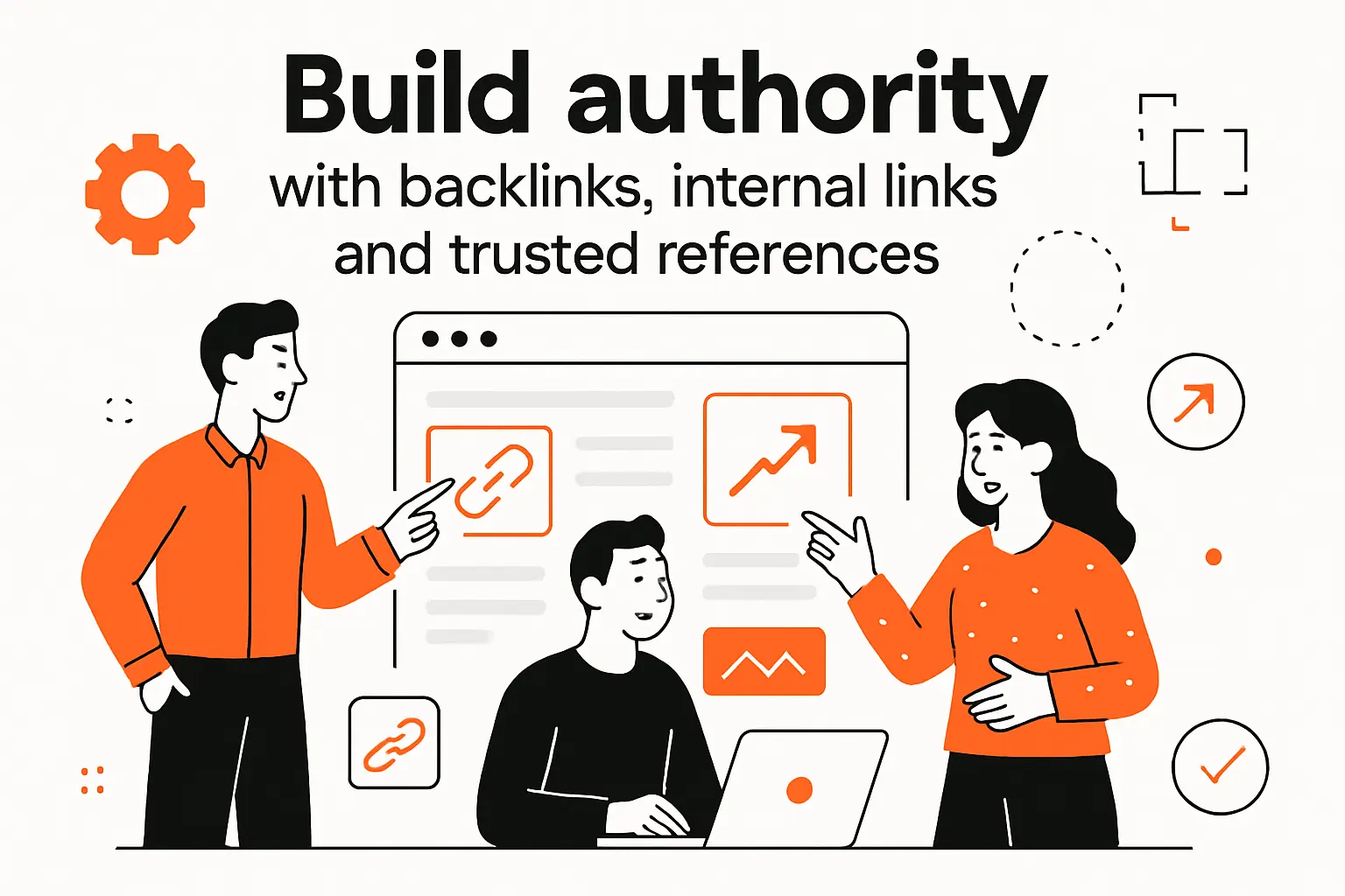 Build authority with backlinks internal links and trusted references