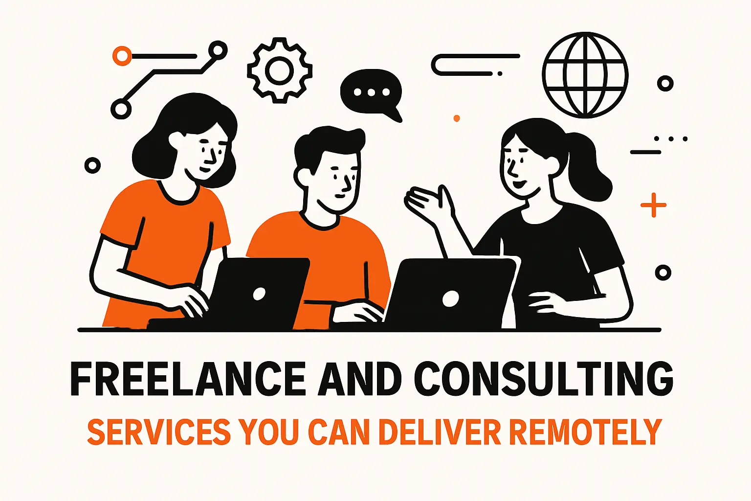 Freelance and consulting services you can deliver remotely
