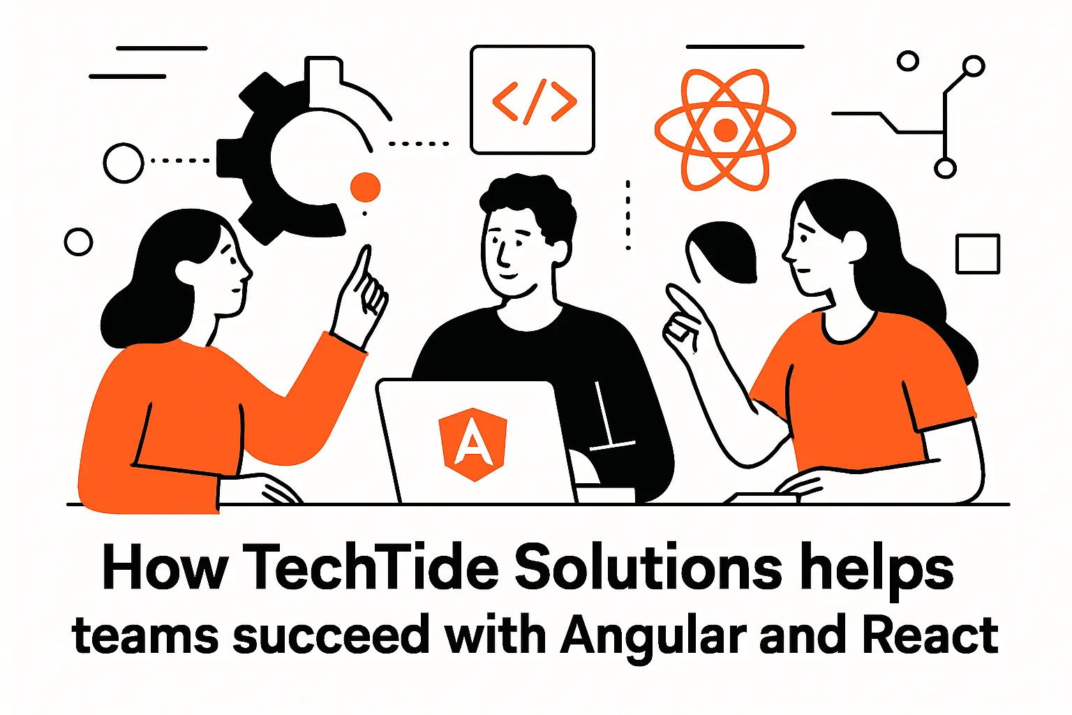 How TechTide Solutions helps teams succeed with Angular and React
