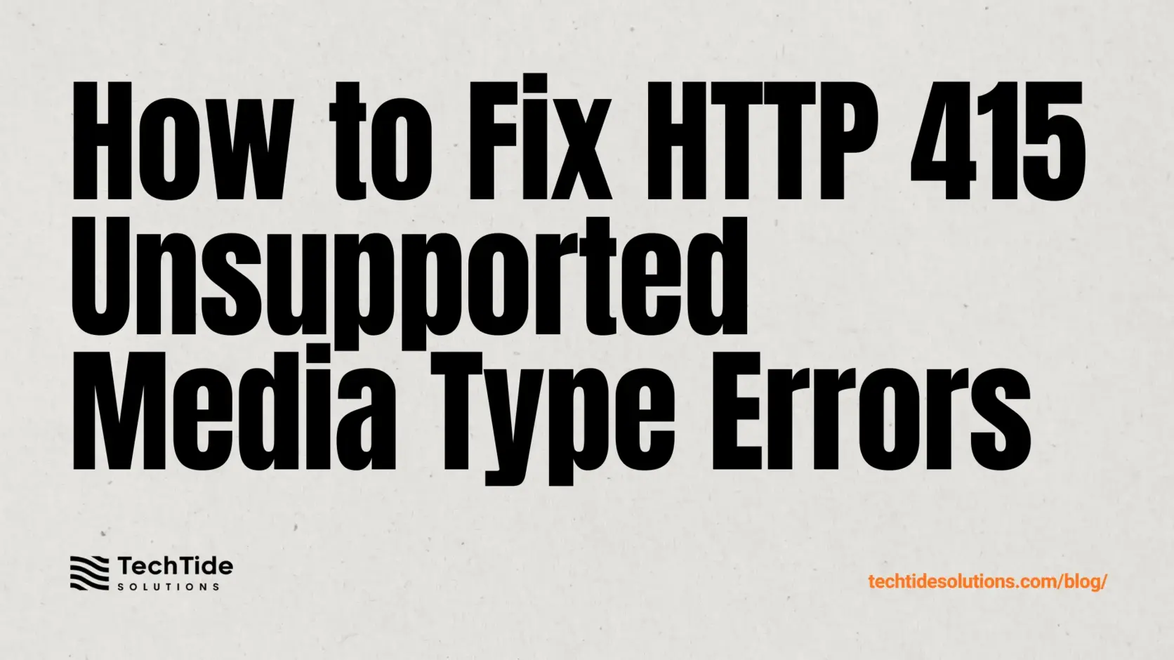 415 Status Code: How to Fix HTTP 415 Unsupported Media Type Errors