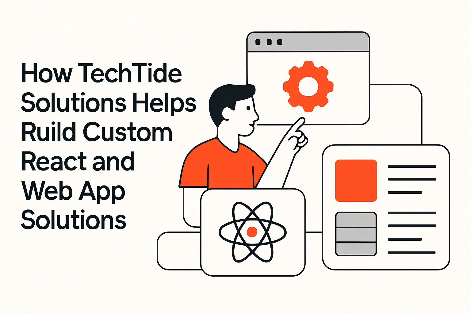 How TechTide Solutions Helps Build Custom React and Web App Solutions