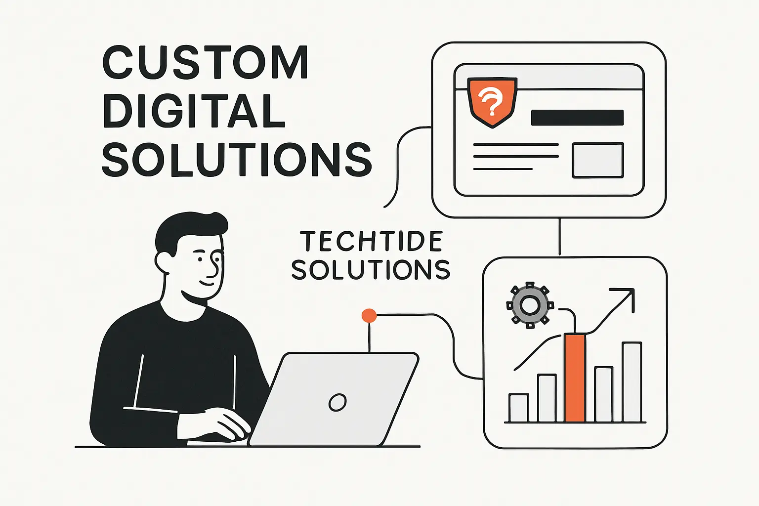 How TechTide Solutions Helps Businesses Build Custom Digital Solutions